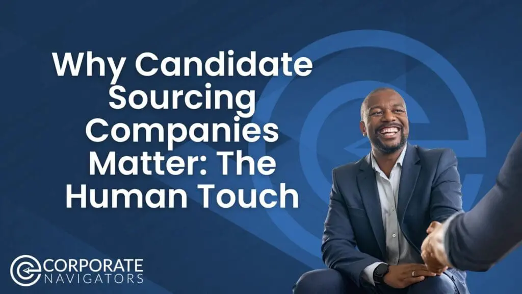 why candidate sourcing companies matter