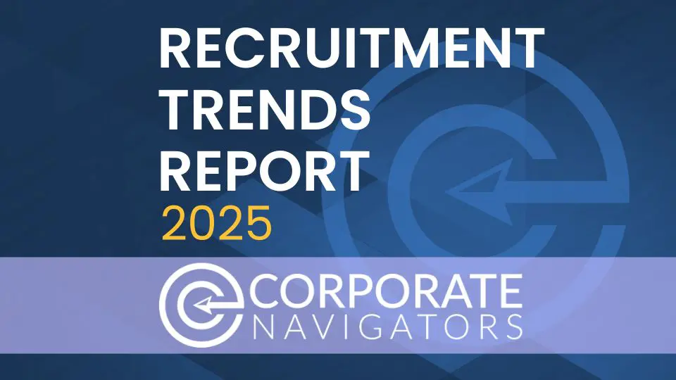 Recruitment Trends Report 2025 Corporate Navigators
