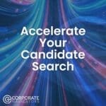 accelerate your candidate search