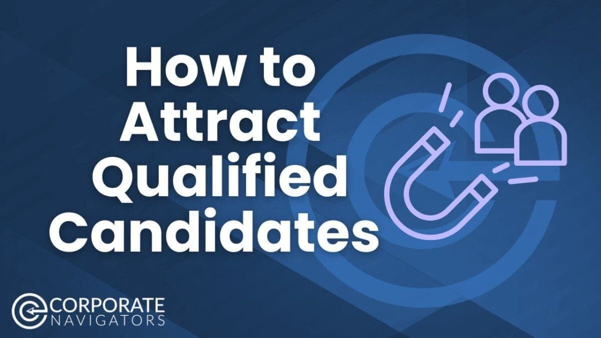 how to attract qualified candidates by corporate navigators magnet attracting two candidates