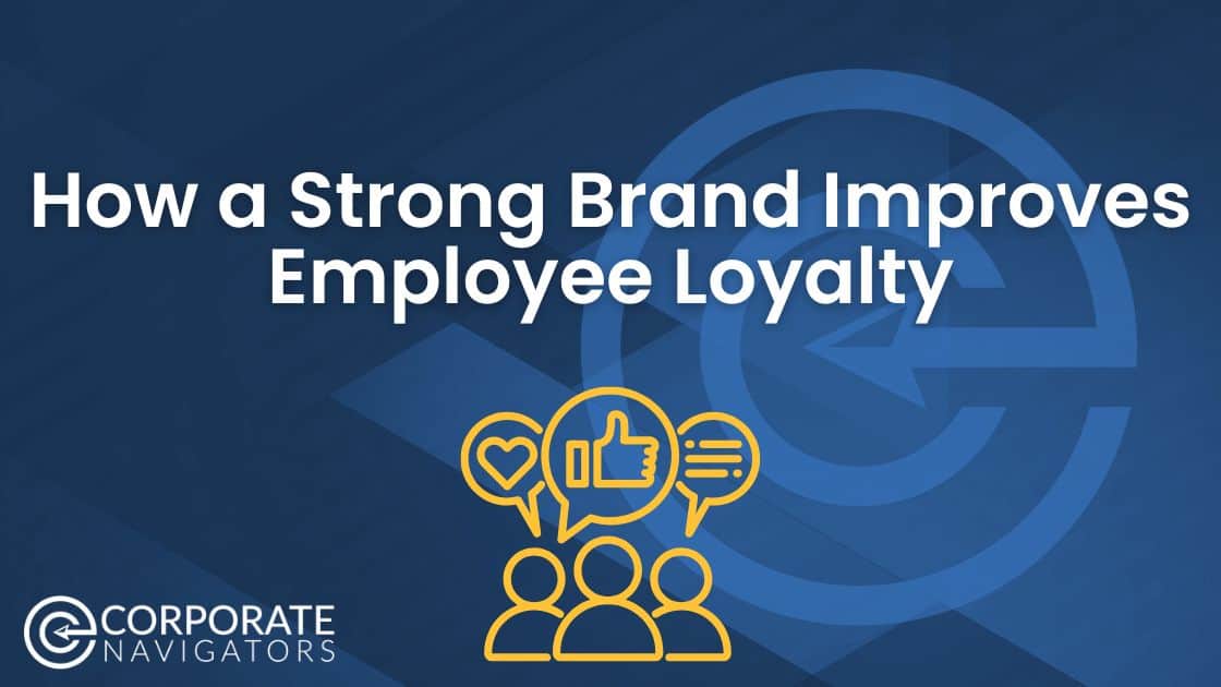 strong brand improves employee loyalty