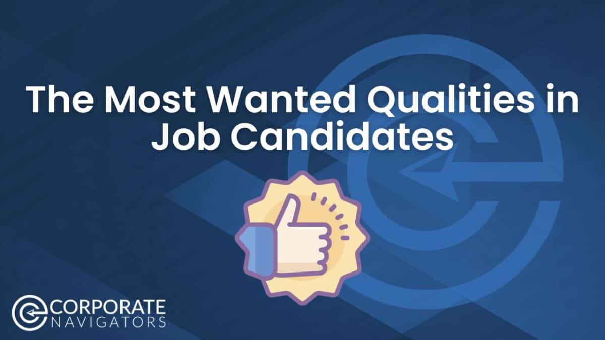 the most wanted qualities in job candidates