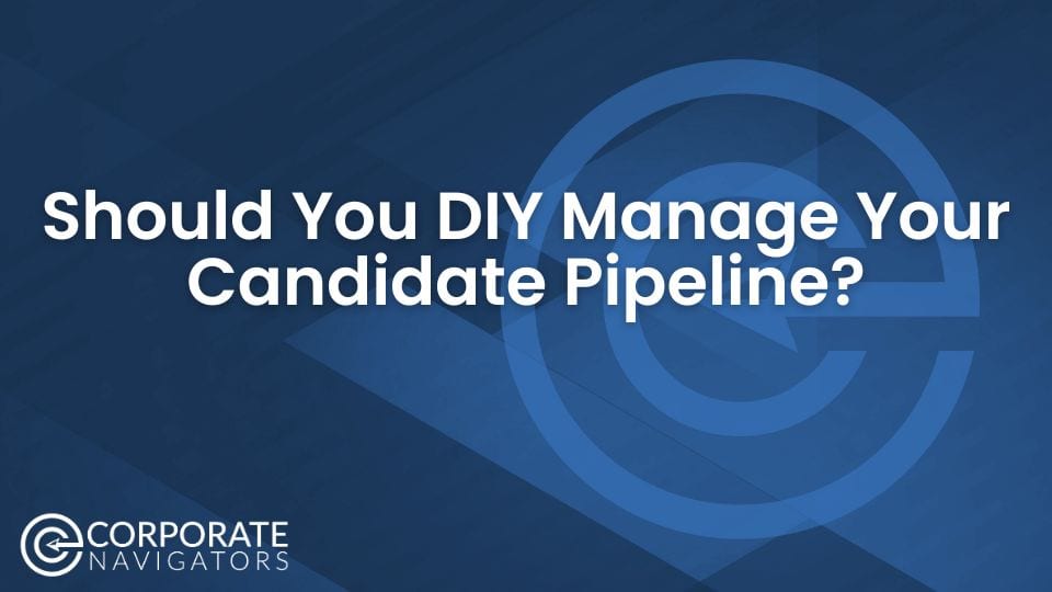 should you DIY manage your candidate pipeline