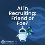 AI in recruiting friend or foe