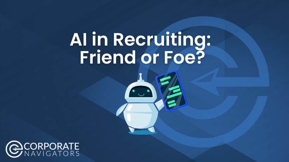 AI in recruiting friend or foe